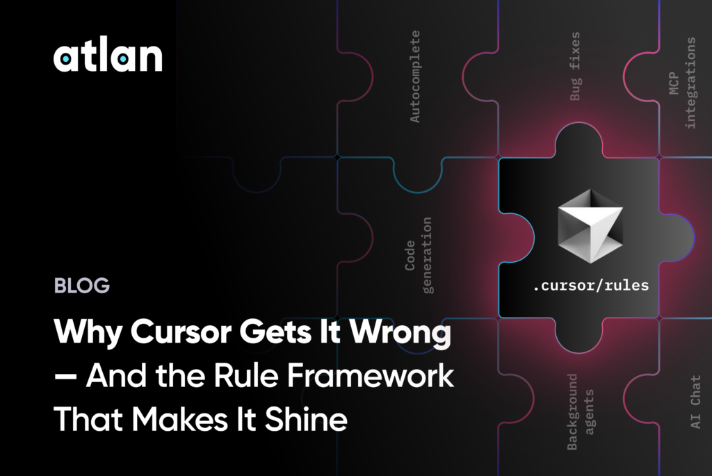 How We Use Cursor Rules at Atlan